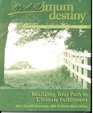 Maximum Destiny Your Personal Development Program Workbook