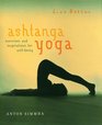 Ashtanga Yoga  The Complete Mind and Body Workout