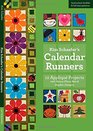 Kim Schaefer's Calendar Runners 12 Appliqu Projects with Bonus Placemat  Napkin Designs