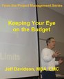 Keeping Your Eye on the Budget