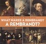 What Makes a Rembrandt a Rembrandt