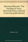 Glenway Wescott The Paradox of Voice