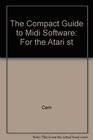 The Compact Guide to Midi Software For the Atari st