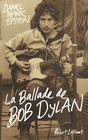 La ballade de Bob Dylan