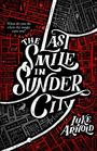 The Last Smile in Sunder City (Fetch Phillips, Bk 1)