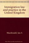 Immigration law and practice in the United Kingdom