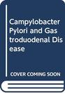 Campylobacter Pylori  Gastroduodenal Disease