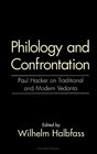 Philology and Confrontation Paul Hacker on Traditional and Modern Vedanta