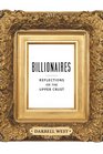 Billionaires Reflections on the Upper Crust