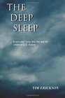 The Deep Sleep A nonstop romp thru the last 60 years of US history