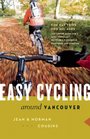 Easy Cycling Around Vancouver Fun Day Trips for All Ages