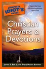 The Complete Idiot's Guide to Christian Prayers    Devotions