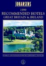 Johansens Recommended Hotels Great Britain  Ireland 1999