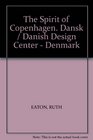 The Spirit of Copenhagen Dansk / Danish Design Center  Denmark