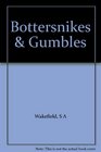 BOTTERSNIKES and GUMBLES
