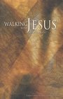 Walking with Jesus: New Testament