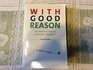 With Good Reason An Introduction to Informal Fallacies Instructor's Edition