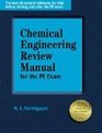 Chemical Engineering Reference Manual for the PE Exam