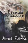 The Eternal Struggle Two Worlds One War