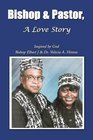 Bishop  Pastor A Love Story