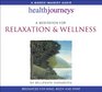 Health Journeys Relaxation  Wellness