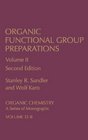 Organic Functional Group Preparations Second Edition Organic Chemistry A Series of Monographs