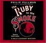 The Ruby in the Smoke