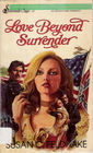 Love Beyond Surrender