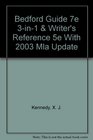 Bedford Guide 7e 3in1  Writer's Reference 5e with 2003 MLA Update