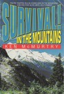 Survival in the Mountains