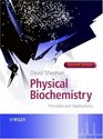 Physical Biochemistry Principles and Applications