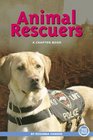 Animal Rescuers: A Chapter Book (True Tales)