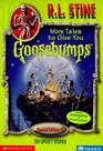 More Tales to Give You Goosebumps: Ten Spooky Stories (Goosebumps Special Edition, No 2)