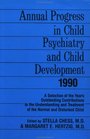 1990 Annual Progress In Child Psychiatry