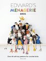 Edward's Menagerie - Birds: Over 40 Soft Toy Patterns for Crochet Birds
