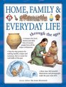 Through the Ages Home Family  Everyday Life Compare everyday life from around the world through the ages