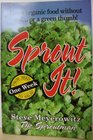 Sprout It One Week from Seed to Salad Grow Organic Food Without Soil or a Green Thumb