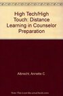 High Tech/High Touch Distance Learning in Counselor Preparation