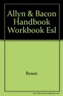 Allyn  Bacon Handbook Workbook Esl