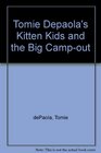 Kitten Kids/Big Camp-Out