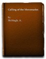 The Calling Of The Mercenaries