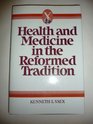 Health and Medicine in Reformed Tradition