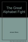 The Great Alphabet Fight