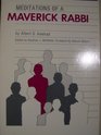 Meditations of a Maverick Rabbi