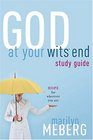 God at Your Wits' End Study Guide  Hope for Wherever You Are