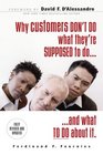 Why Customers Don't Do What They're Supposed To and What Sales People Can Do About It