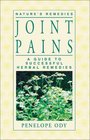 Joint Pains A Guide to Successful Herbal Remedies
