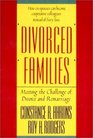 Divorced Families Meeting the Challenge of Divorce and Remarriage