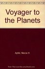 Voyager to the Planets