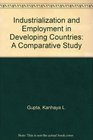 Industrialization and Employment in Developing Countries A Comparative Study